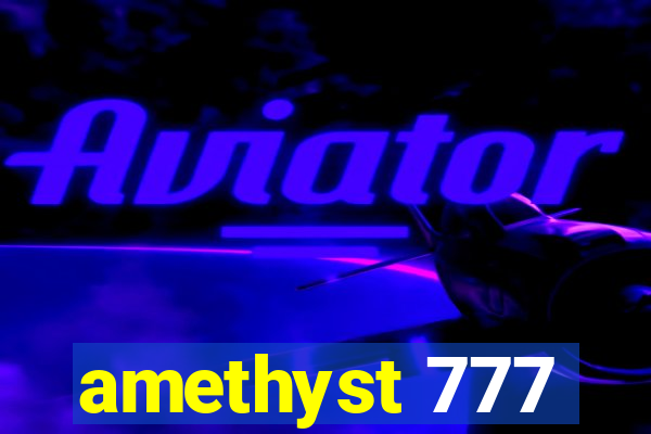 amethyst 777